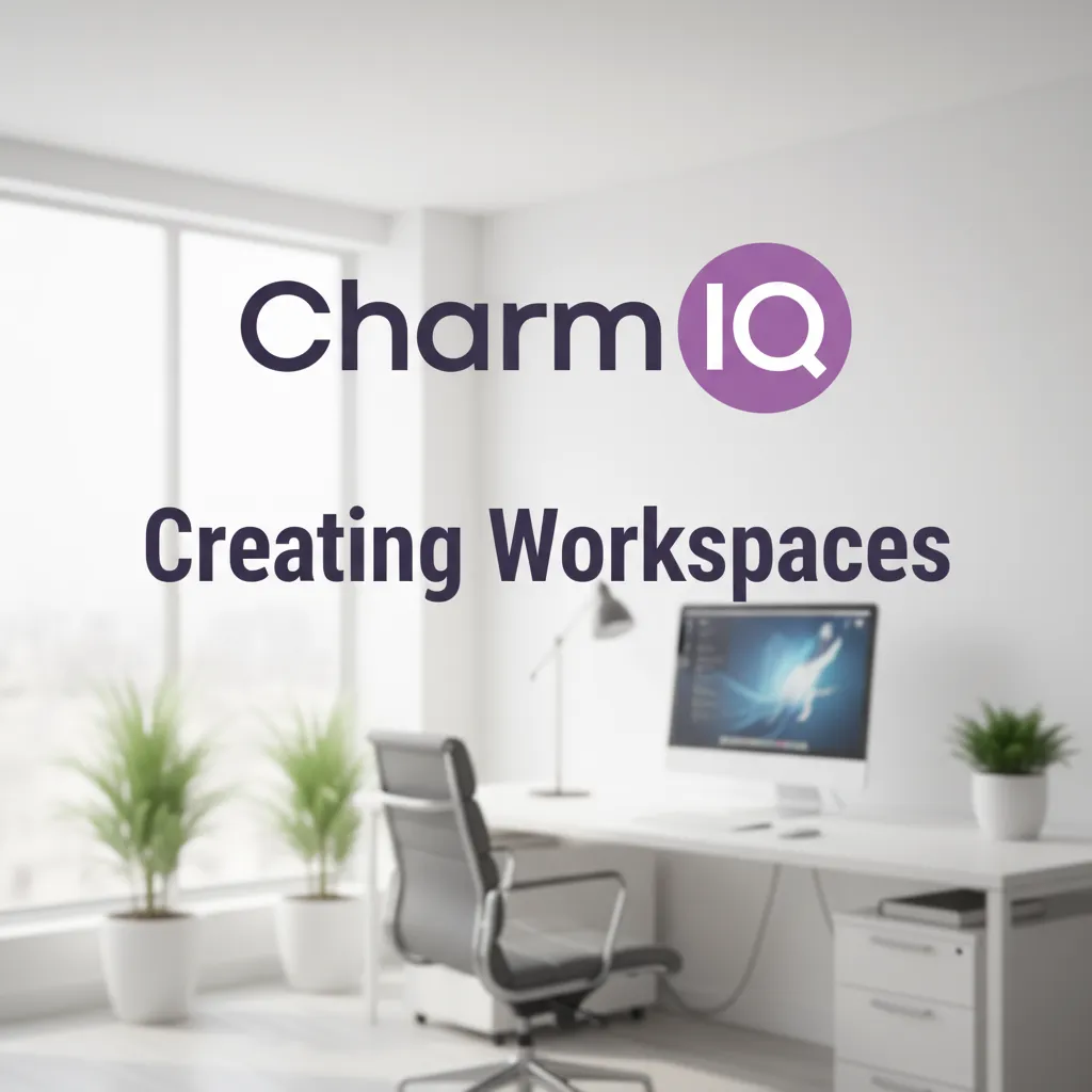 Getting Started Workspaces Charmiq Blog